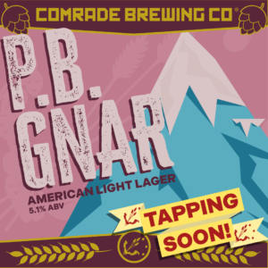 New Beer Tapping Soon, PB Gnar American Light Lager 5.1% ABV