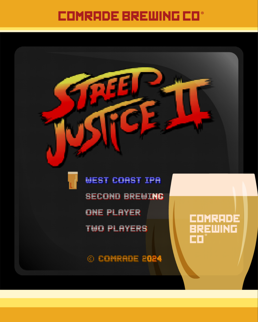 Cormade Brewing Co. Street Justice 2 West Coast IPA