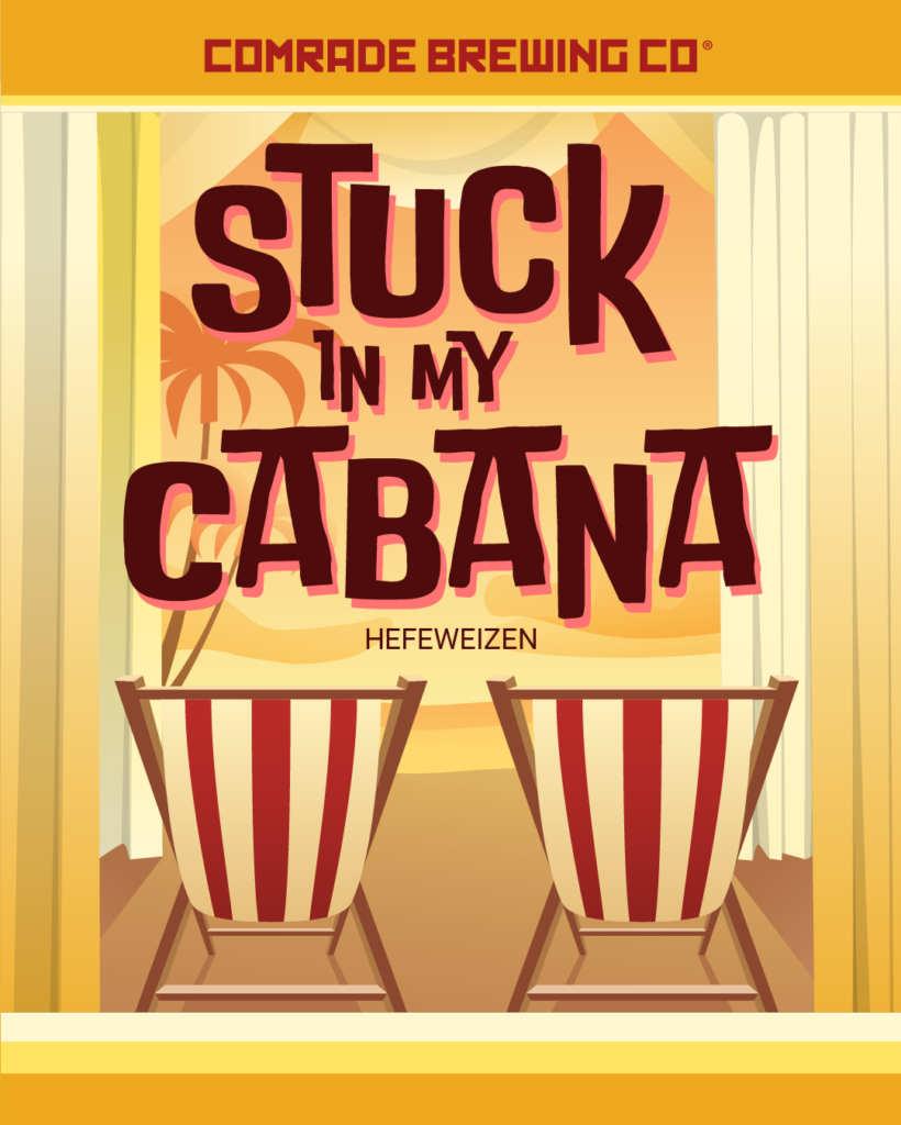 Comrade Brewing Co. Stuck in my cabana hefeweizen