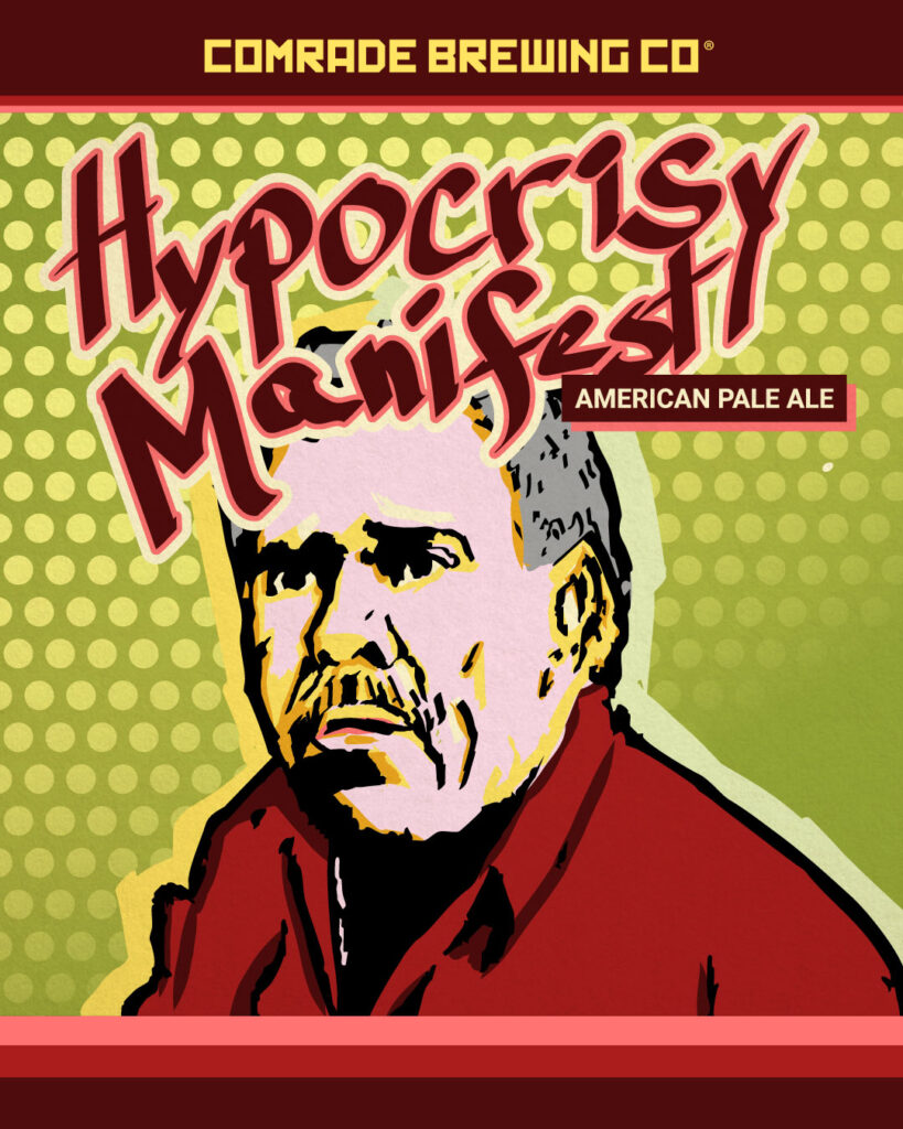 Comrade Brewing Co. Hypocrisy Manifest American Pale Ale