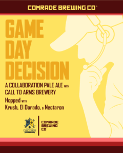 Comrade Brewing Co, Game Day